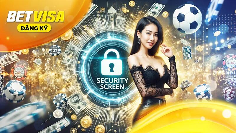 Một số lưu ý trong chính sách bảo mật betvisa